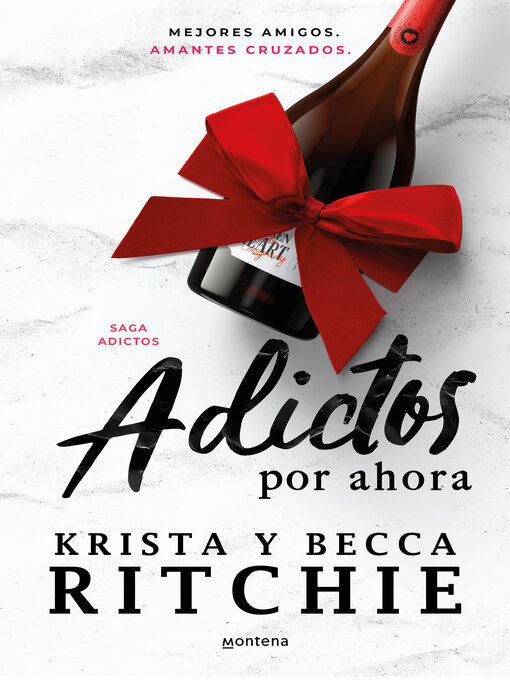 Title details for Adictos por ahora (Serie Adictos) by Becca Ritchie - Wait list